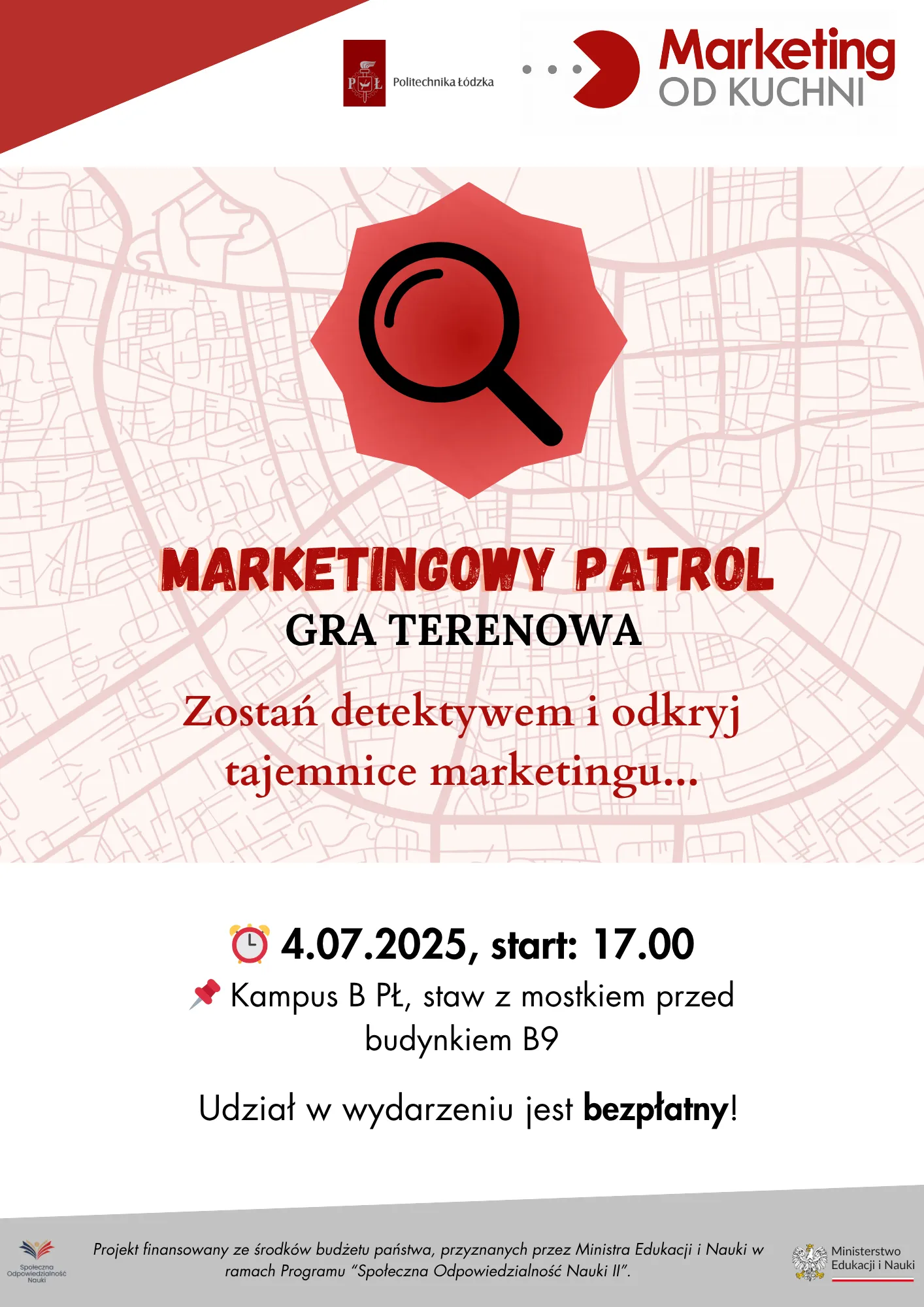 Gra terenowa "Marketingowy Patrol". 4.07.2025, start: 17.00. Kampus B PŁ, staw z mostkiem przed budynkiem B9